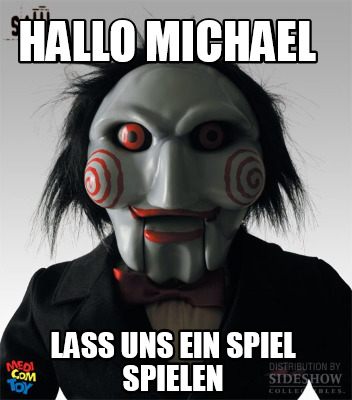 hallo-michael-lass-uns-ein-spiel-spielen