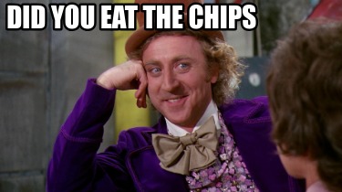 did-you-eat-the-chips