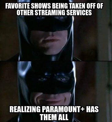 favorite-shows-being-taken-off-of-other-streaming-services-realizing-paramount-h
