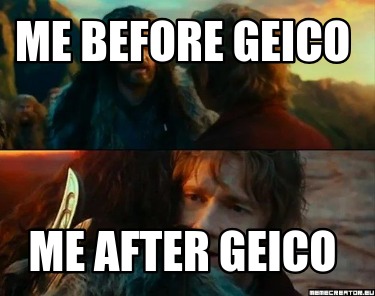 me-before-geico-me-after-geico