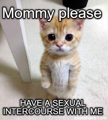 mommy-please-have-a-sexual-intercourse-with-me