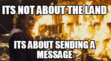 its-not-about-the-land-its-about-sending-a-message