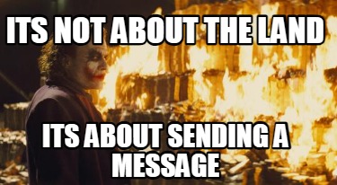 its-not-about-the-land-its-about-sending-a-message