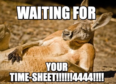 waiting-for-your-time-sheet4444