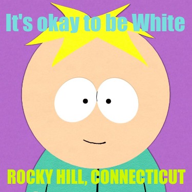 its-okay-to-be-white-rocky-hill-connecticut