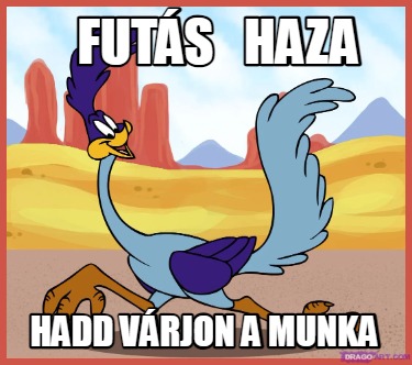 futs-haza-hadd-vrjon-a-munka