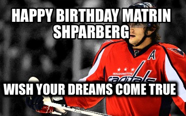 happy-birthday-matrin-shparberg-wish-your-dreams-come-true