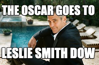 the-oscar-goes-to-leslie-smith-dow