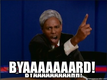 byaaaaaaard