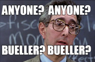 anyone-anyone-bueller-bueller1