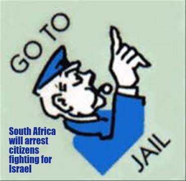 south-africa-will-arrest-citizens-fighting-for-israel