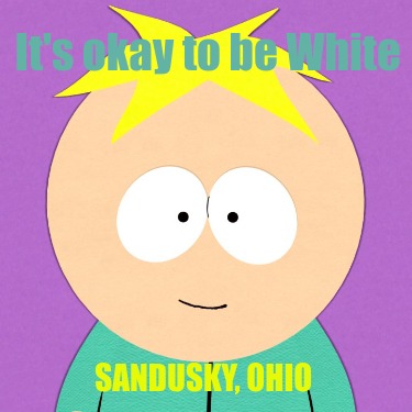 its-okay-to-be-white-sandusky-ohio