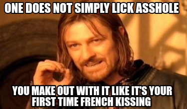 one-does-not-simply-lick-asshole-you-make-out-with-it-like-its-your-first-time-f