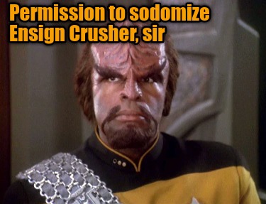 permission-to-sodomize-ensign-crusher-sir