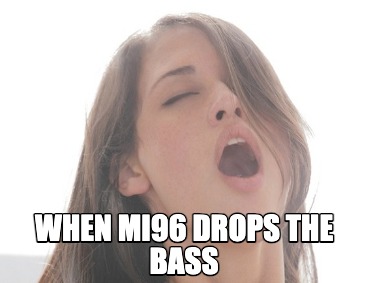 when-mi96-drops-the-bass