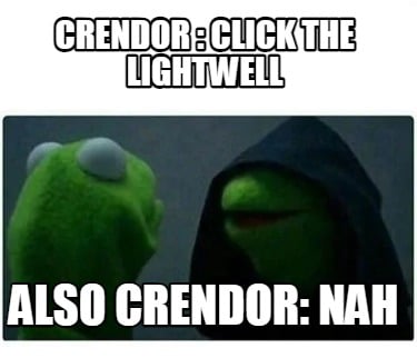 crendor-click-the-lightwell-also-crendor-nah