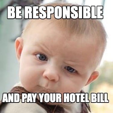be-responsible-and-pay-your-hotel-bill