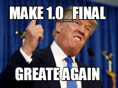 make-1.0_final-greate-again