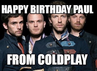 happy-birthday-paul-from-coldplay