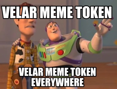 velar-meme-token-velar-meme-token-everywhere