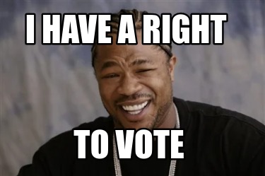 i-have-a-right-to-vote