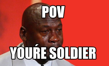 pov-youe-soldier