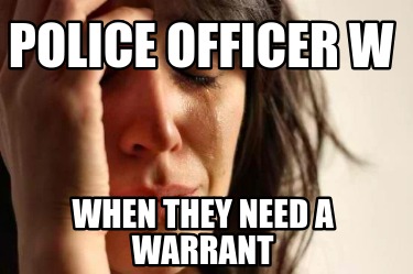 police-officer-w-when-they-need-a-warrant