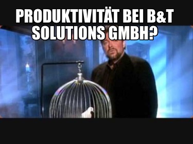 produktivitt-bei-bt-solutions-gmbh