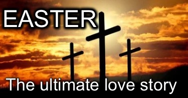 easter-the-ultimate-love-story