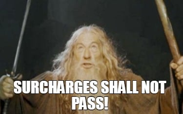 surcharges-shall-not-pass