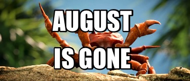 august-is-gone