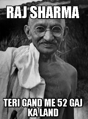 raj-sharma-teri-gand-me-52-gaj-ka-land