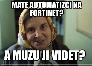 mate-automatizci-na-fortinet-a-muzu-ji-videt