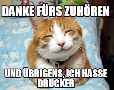 danke-frs-zuhren-und-brigens-ich-hasse-drucker