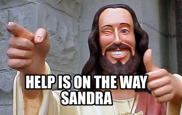 help-is-on-the-way-sandra