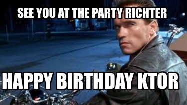 see-you-at-the-party-richter-happy-birthday-ktor