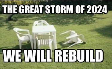 the-great-storm-of-2024-we-will-rebuild