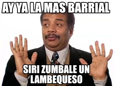 ay-ya-la-mas-barrial-siri-zumbale-un-lambequeso