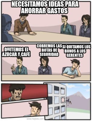 necesitamos-ideas-para-ahorrar-gastos-y-si-quitamos-los-bonos-a-los-gerentes-cob