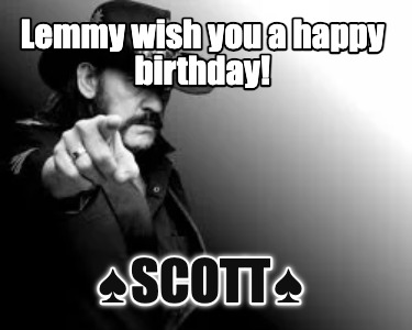 lemmy-wish-you-a-happy-birthday-scott
