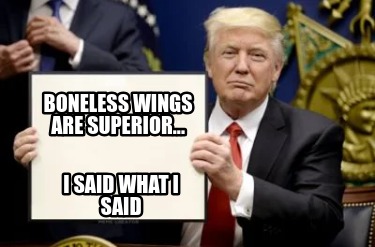 boneless-wings-are-superior...-i-said-what-i-said
