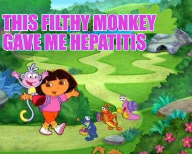 this-filthy-monkey-gave-me-hepatitis