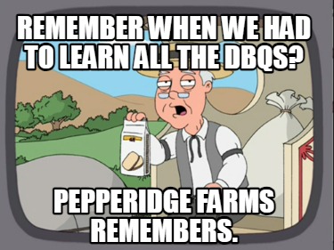 remember-when-we-had-to-learn-all-the-dbqs-pepperidge-farms-remembers