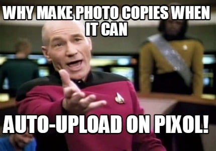 why-make-photo-copies-when-it-can-auto-upload-on-pixol