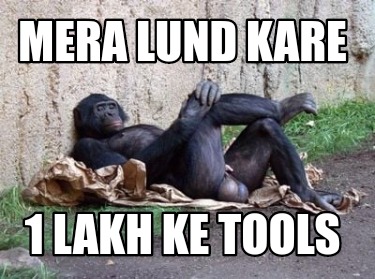 mera-lund-kare-1-lakh-ke-tools
