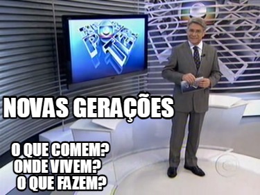 novas-geraes-o-que-comem-onde-vivem-o-que-fazem