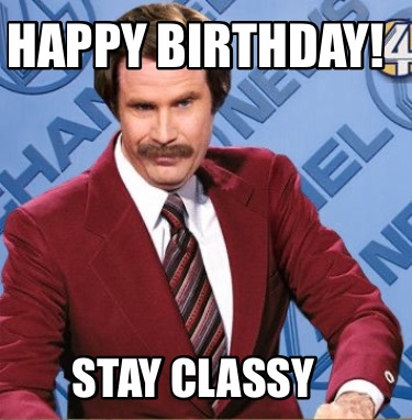 happy-birthday-stay-classy6