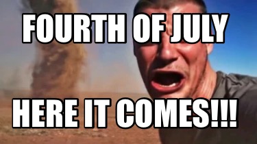 fourth-of-july-here-it-comes