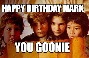 happy-birthday-mark-you-goonie