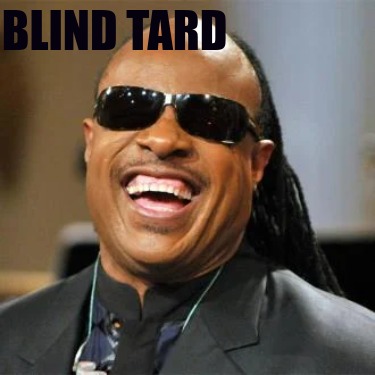 blind-tard
